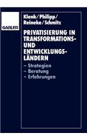 Privatisierung in Transformations- und Entwicklungsländern: -Strategien -Beratung -Erfahrungen(German)