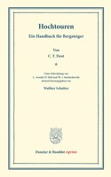 Hochtouren: Ein Handbuch Fur Bergsteiger. Unter Mitwirkung Von C. Arnold / H. Hess / Th. V. Smoluchowski Deutsch Hrsg. Von Walther Schultze. Mit Einer Photograv