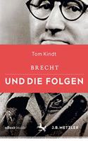 Brecht Und Die Folgen