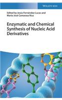 Enzymatic and Chemical Synthesis of Nucleic Acid Derivatives