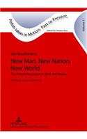 New Man, New Nation, New World