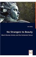 No Strangers to Beauty - Black Women Artists and the Hottentot Venus