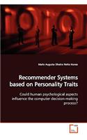 Recommender Systems based on Personality Traits