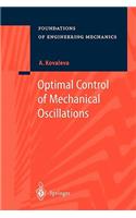 Optimal Control of Mechanical Oscillations