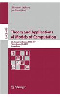Theory and Applications of Models of Computation: 8th Annual Conference, Tamc 2011, Tokyo, Japan, May 23-25, 2011, Proceedings