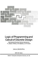 Logic of Programming and Calculi of Discrete Design