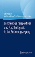 Langfristige Perspektiven Und Nachhaltigkeit in Der Rechnungslegung