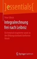 Integralrechnung frei nach Leibniz