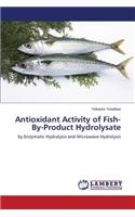 Antioxidant Activity of Fish-By-Product Hydrolysate