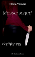 Messerscharf - Verführung