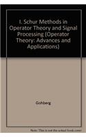 I. Schur Methods in Operator Theory and Signal Processing