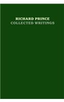 Richard Prince: Collected Writings