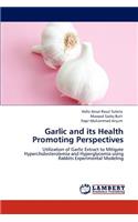 Garlic and its Health Promoting Perspectives