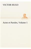 Actes et Paroles, Volume 1