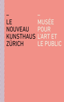 Le Nouveau Kunsthaus Zürich