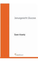 Janusgesicht Glucose