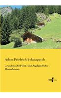 Grundriss der Forst- und Jagdgeschichte Deutschlands