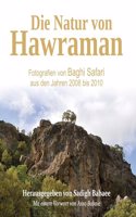 Die Natur von Hawraman - Fotografien von Baghi Safari aus den Jahren 2008 bis 2010: Mit einem Vorwort von Asso Babaie
