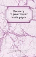 Recovery of government waste paper