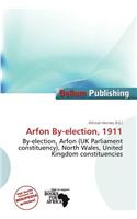 Arfon By-Election, 1911: (English)