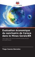 Évaluation économique du sanctuaire de Caraça dans le Minas Gerais/BR