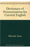 Dictionary of Pronunciation for Current English