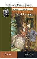 The Atlantic Critical Studies Charles Dickens' Hard Times