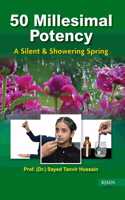 50 Millesimal Potency - A Silent & Showering Spring
