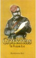 Gorkhas- The Warrior Race