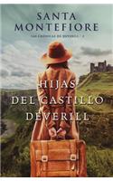 Hijas del Castillo Deverill, Las