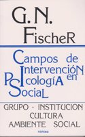 Campos de intervencion en psicologia social: Grupo-Institucion-Cultura-Ambiente social