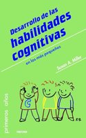 Desarrollo de las habilidades cognitivas: en los mas pequenos (Spanish Edition)