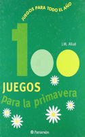 100 Juegos Para La Primavera