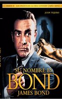 Su nombre es Bond James Bond. Parte II: Las peliculas de la era Connery