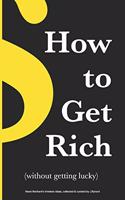 How to Get Rich