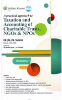 A Practical Approach to Taxation and Accounting of Charitable Trusts, NGOs & NPOs