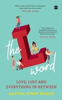 L-Word: Love, Lust and Everything In-Between