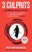 3 Culprits: Laziness, Fear & Doubt