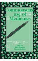 Commonsense Use of Medicines