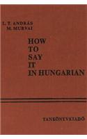 How to Say it in Hungarian