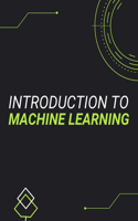 Introduction to Machine Learning