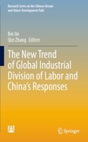 New Trend of Global Industrial Division of Labor and China's Responses