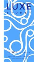 Sydney Luxe City Guide