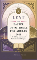 Lent and Easter Devotional for Adults 2025