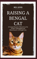 Raising a Bengal Cat