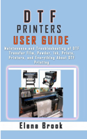 DTF Printers User Guide