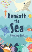 Beneath the Sea Coloring Book: Coloring Book