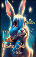 TT and the Guiding Stars: (Tt's Adventures)