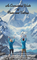 Overcoming Walk of Peaks and Valleys