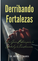 Derribando Fortalezas